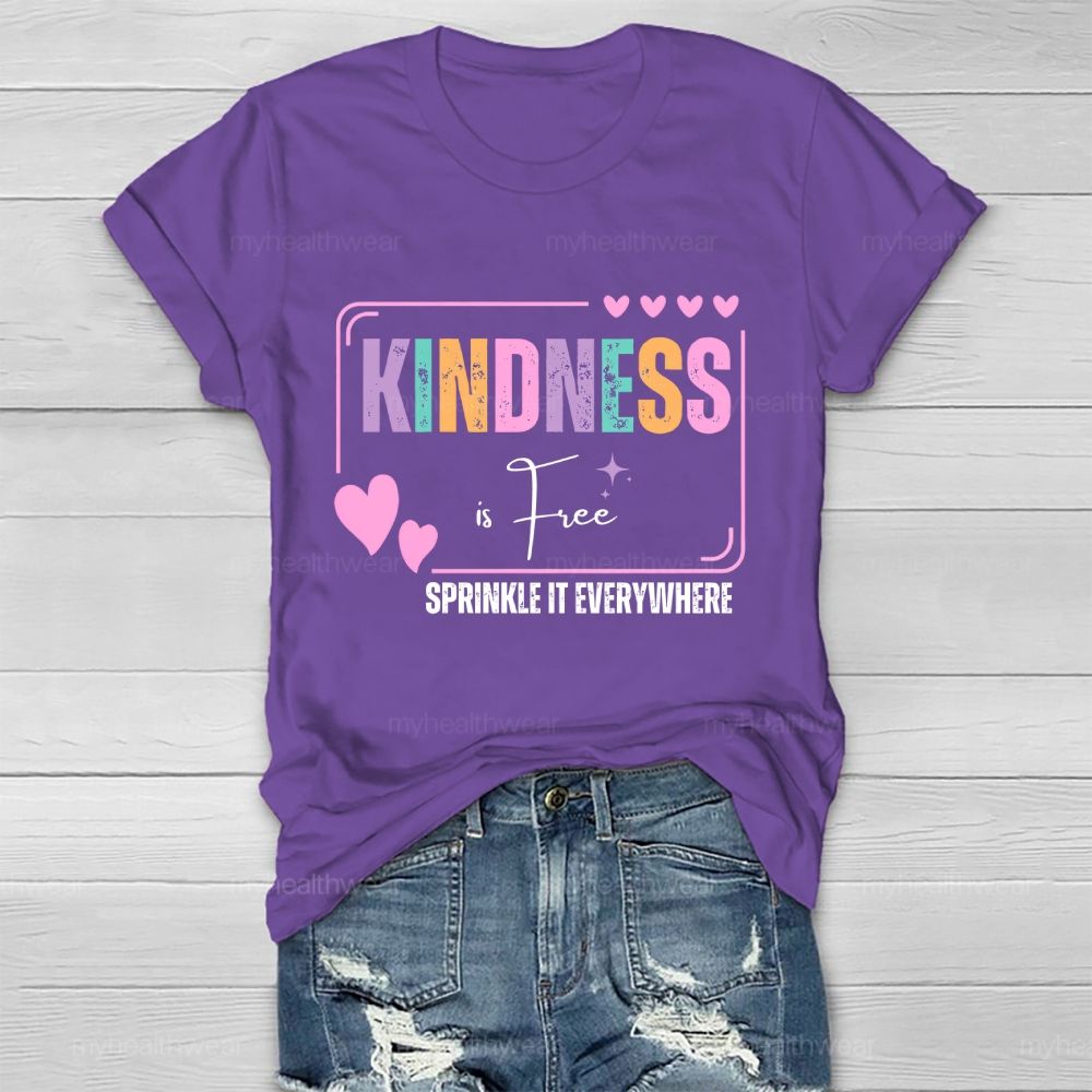 Kindness Is Free Sprinkle It Everywhere Love Colorful Letters Healthwear T-shirt