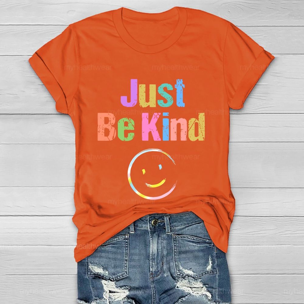 Just Be Kind Smiling Face Healthwear T-shirt