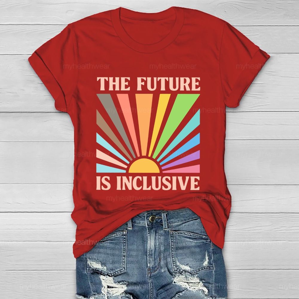 The Future Is Inclusive Colorful Graphics Healthwear T-shirt