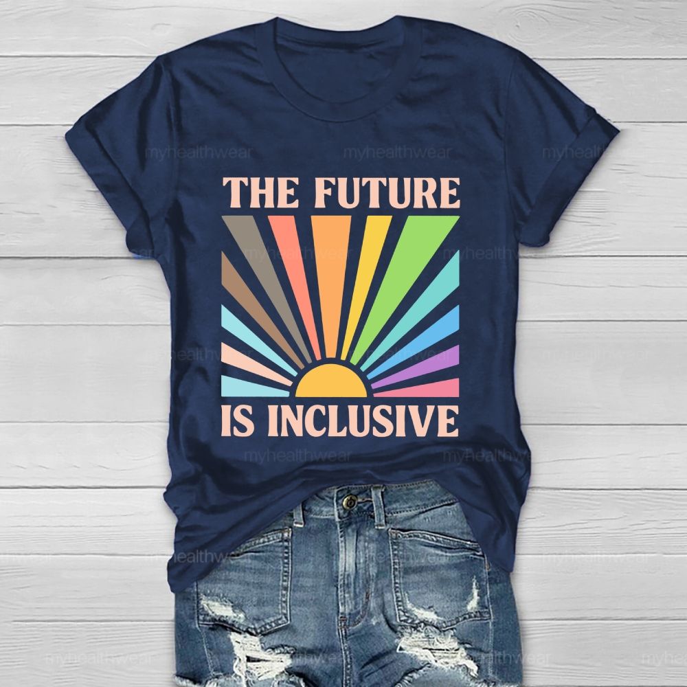 The Future Is Inclusive Colorful Graphics Healthwear T-shirt