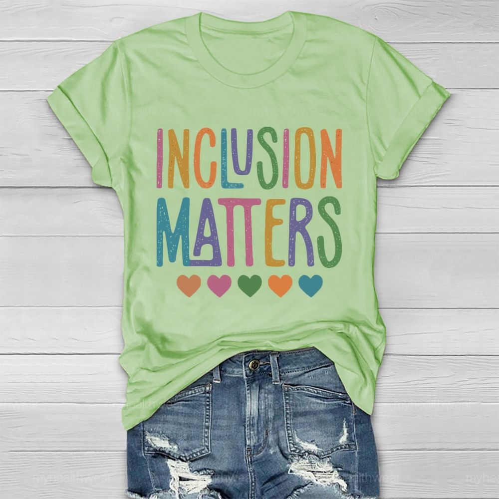 Inclusion Matters Colorful Letters Heart Healthwear T-shirt