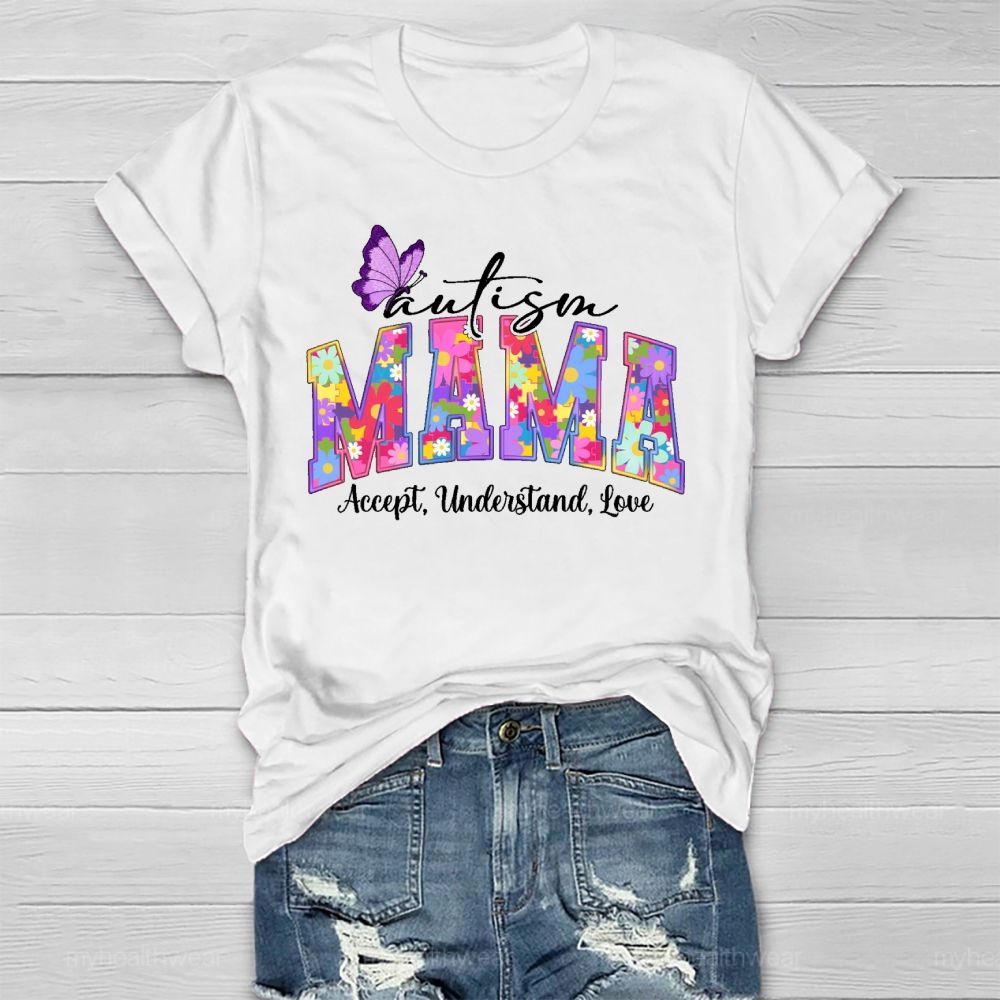 Autism Mama Accept Understand Love Healthwear T-shirt