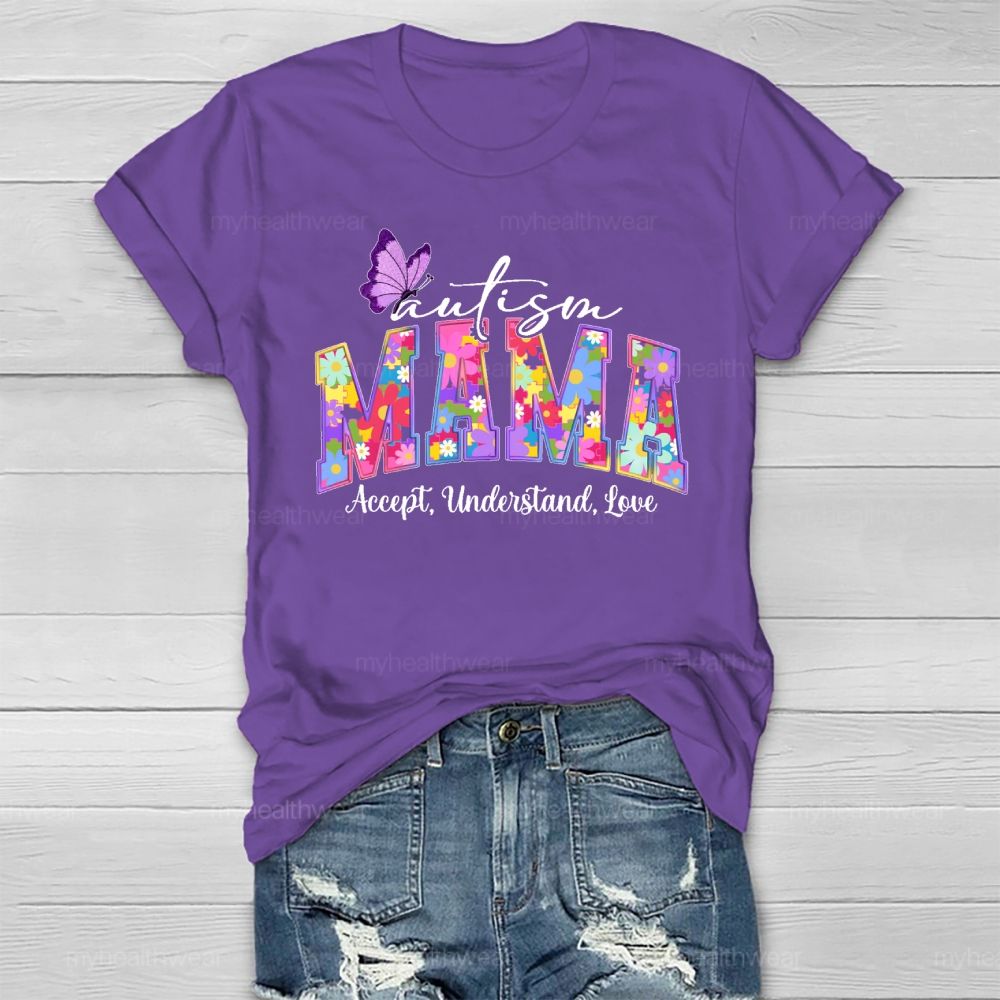 Autism Mama Accept Understand Love Healthwear T-shirt