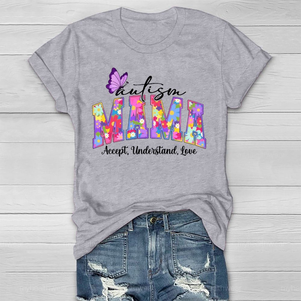 Autism Mama Accept Understand Love Healthwear T-shirt