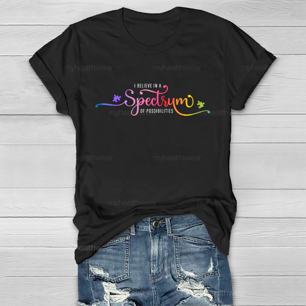 I Believe In A Spectrum Of Possibilities Healthwear T-shirt