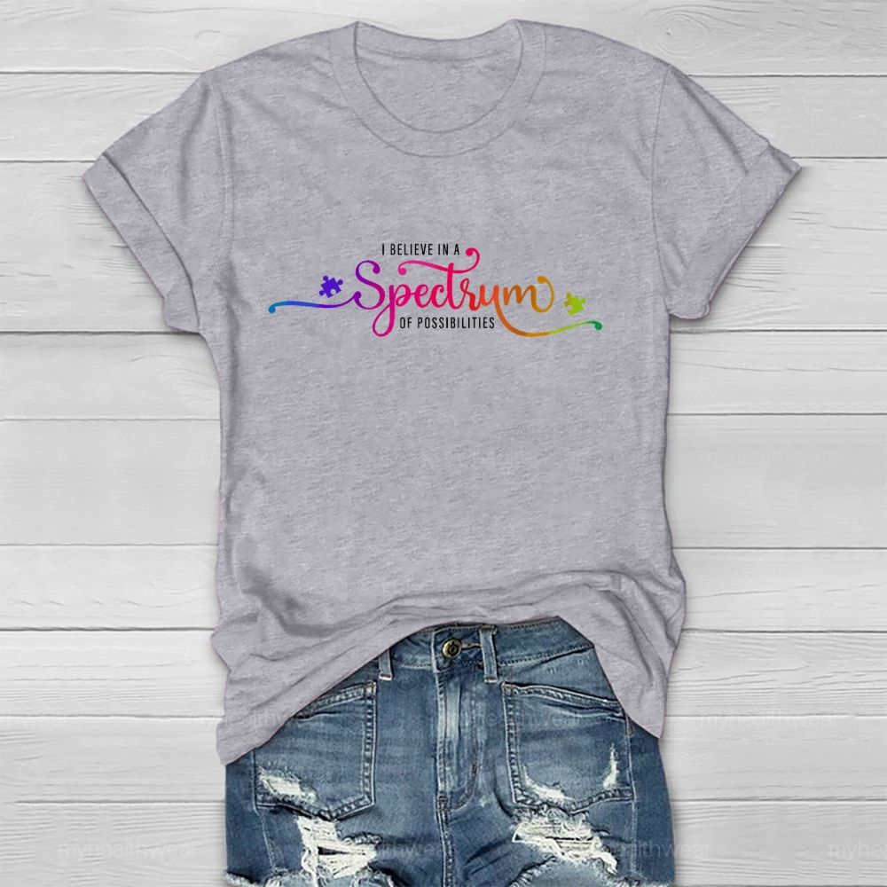 I Believe In A Spectrum Of Possibilities Healthwear T-shirt