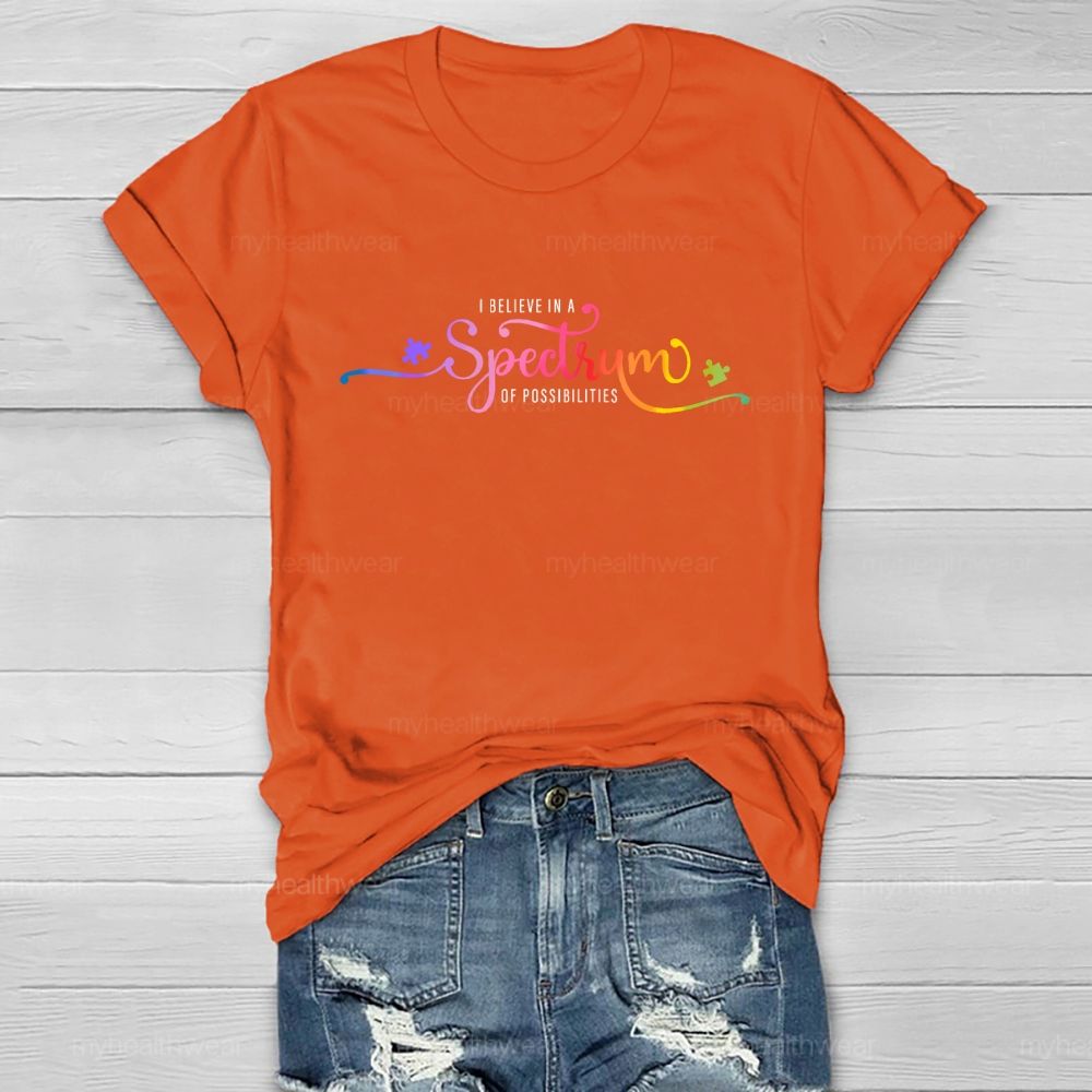 I Believe In A Spectrum Of Possibilities Healthwear T-shirt