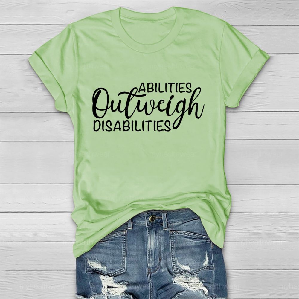 Abilities Outweigh Disabilities Letters Healthwear T-shirt
