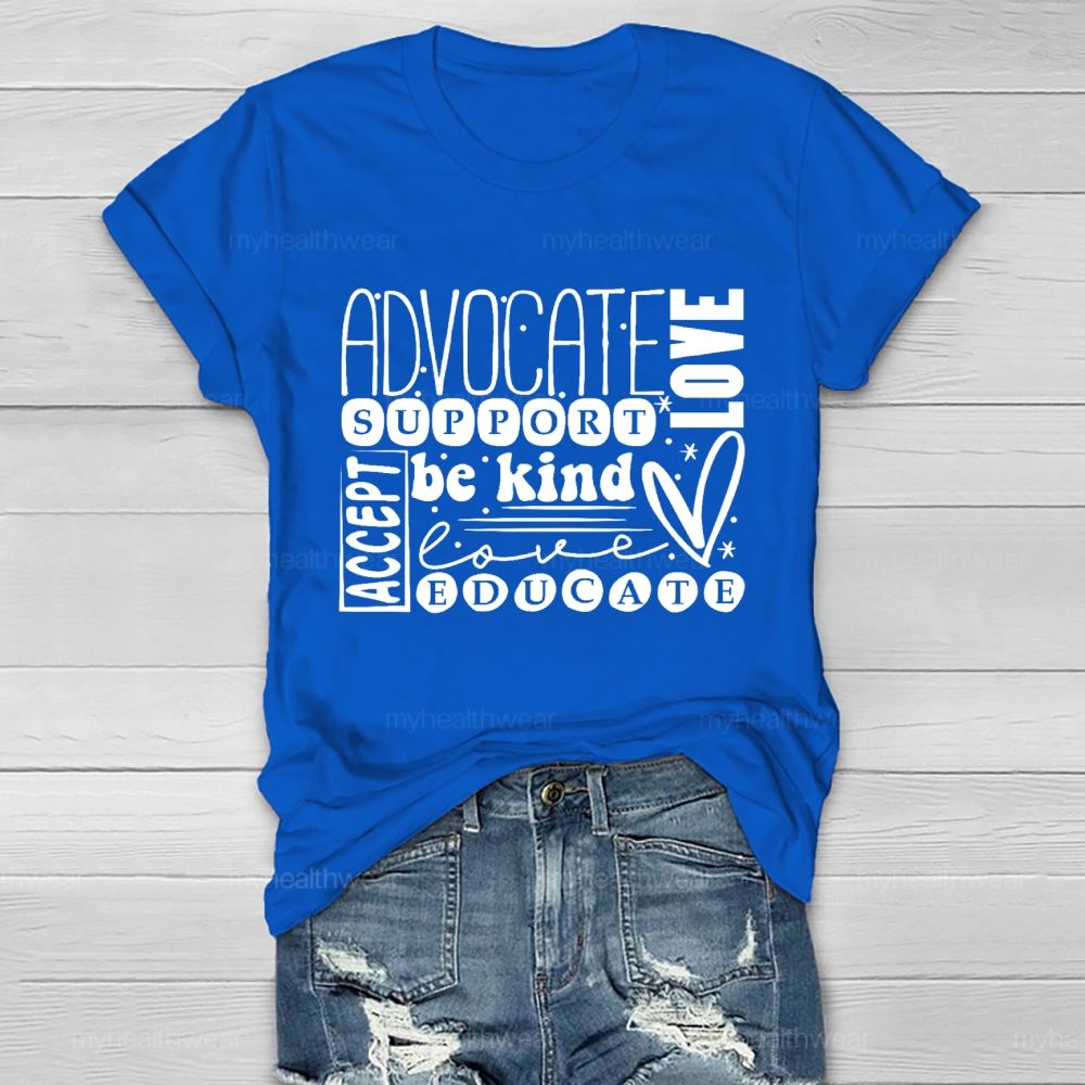 Advocate Support Be Kind Educate Accept Love Healthwear T-shirt