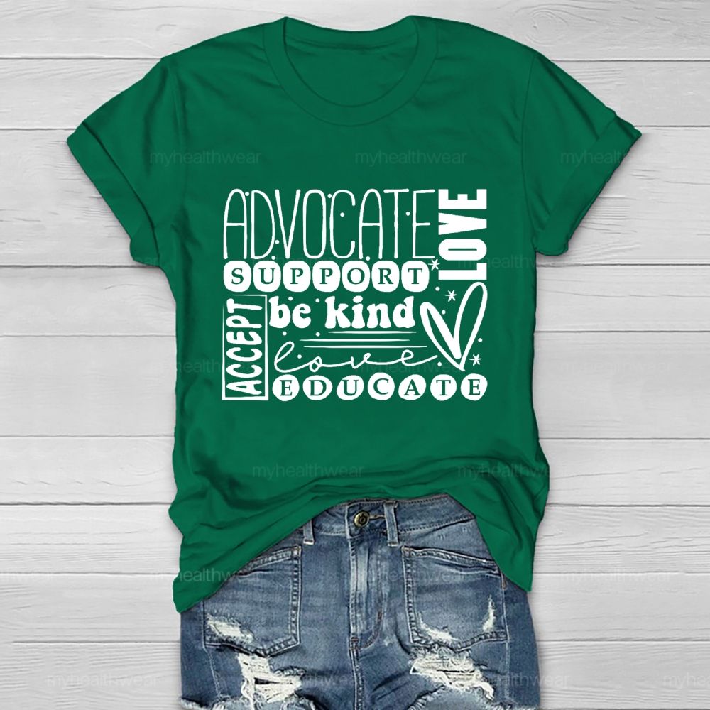 Advocate Support Be Kind Educate Accept Love Healthwear T-shirt