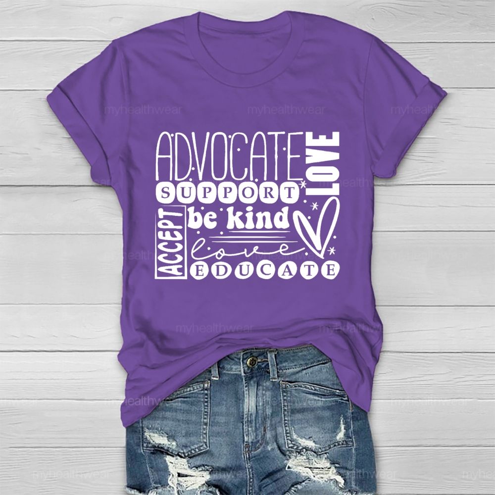 Advocate Support Be Kind Educate Accept Love Healthwear T-shirt