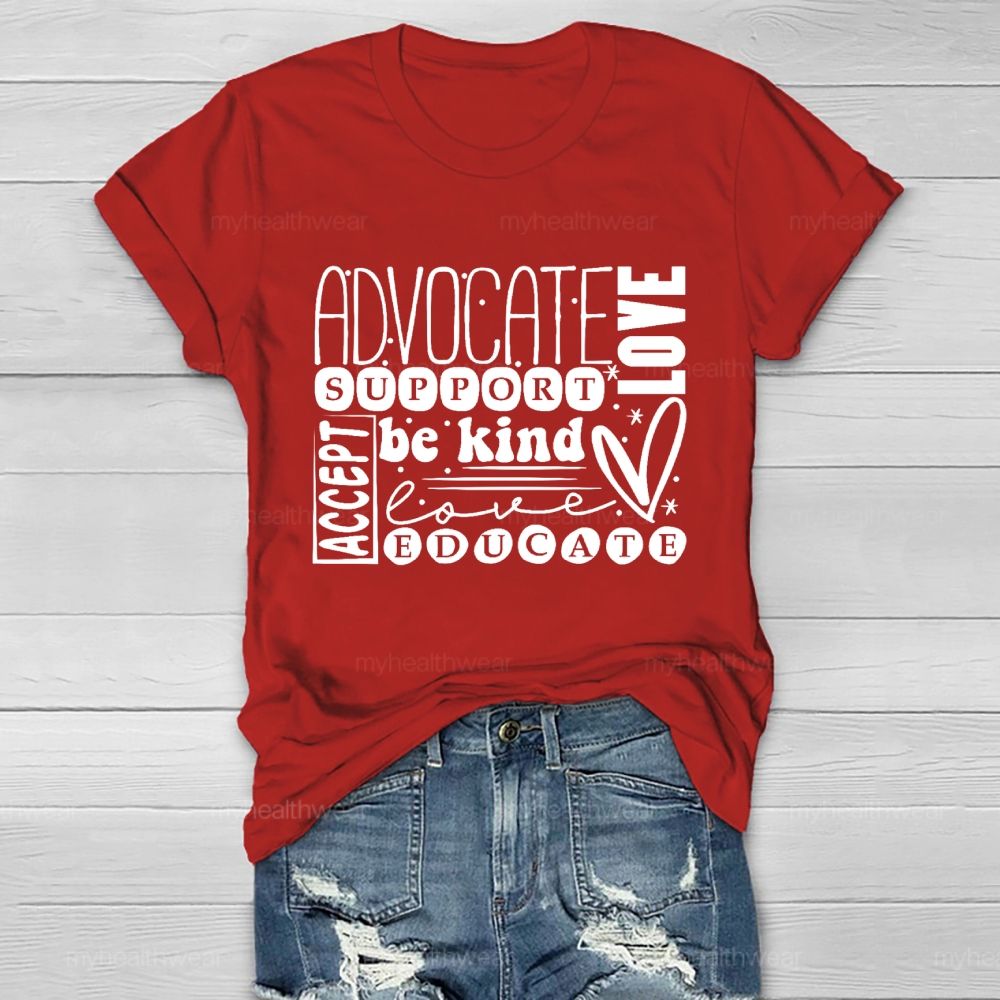 Advocate Support Be Kind Educate Accept Love Healthwear T-shirt