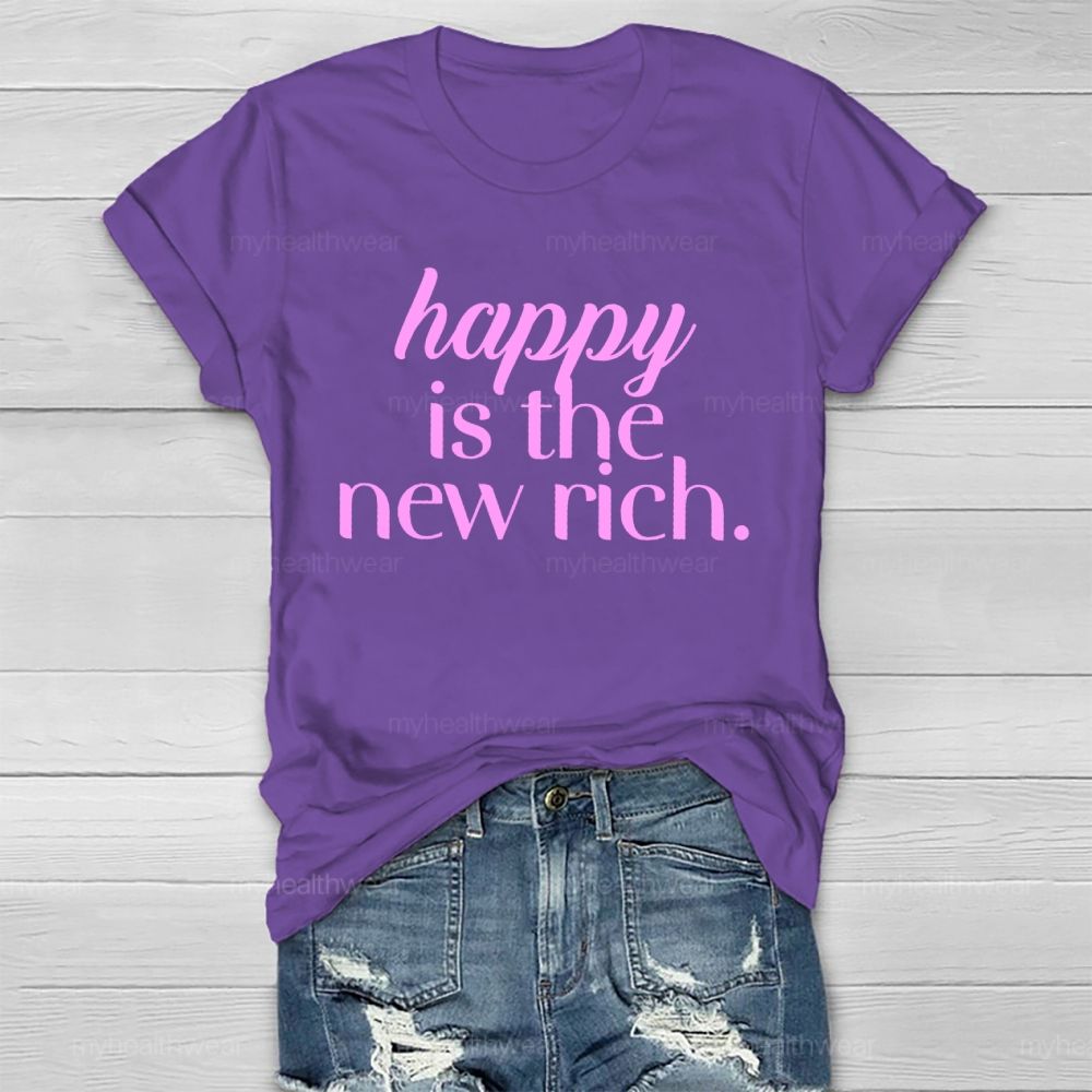 Happy Is The New Rich Healthwear T-shirt
