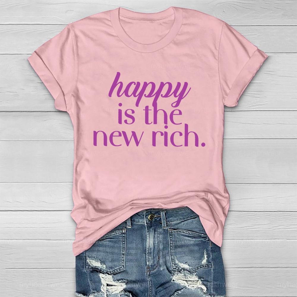 Happy Is The New Rich Healthwear T-shirt