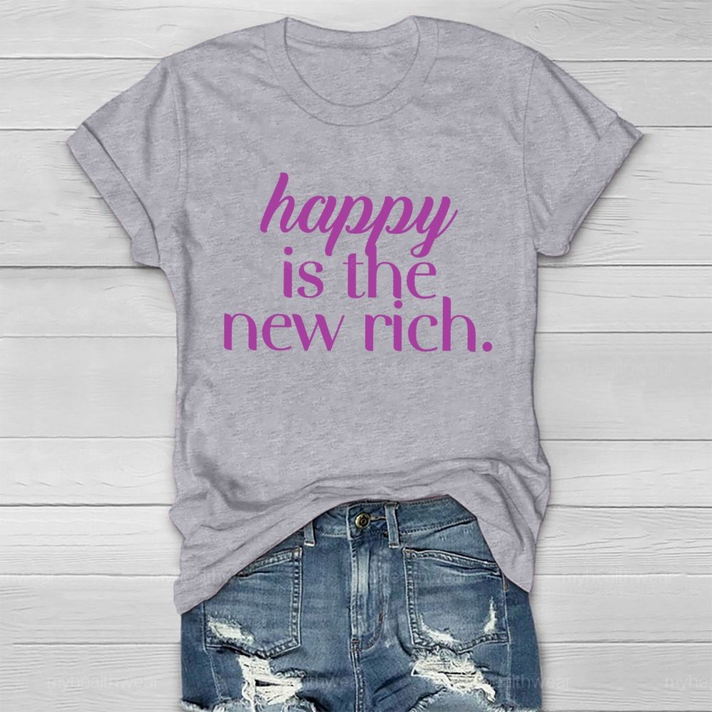 Happy Is The New Rich Healthwear T-shirt