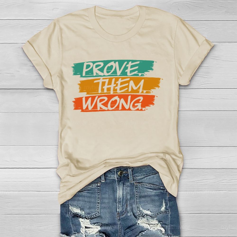 Prove Them Wrong Letters Healthwear T-shirt