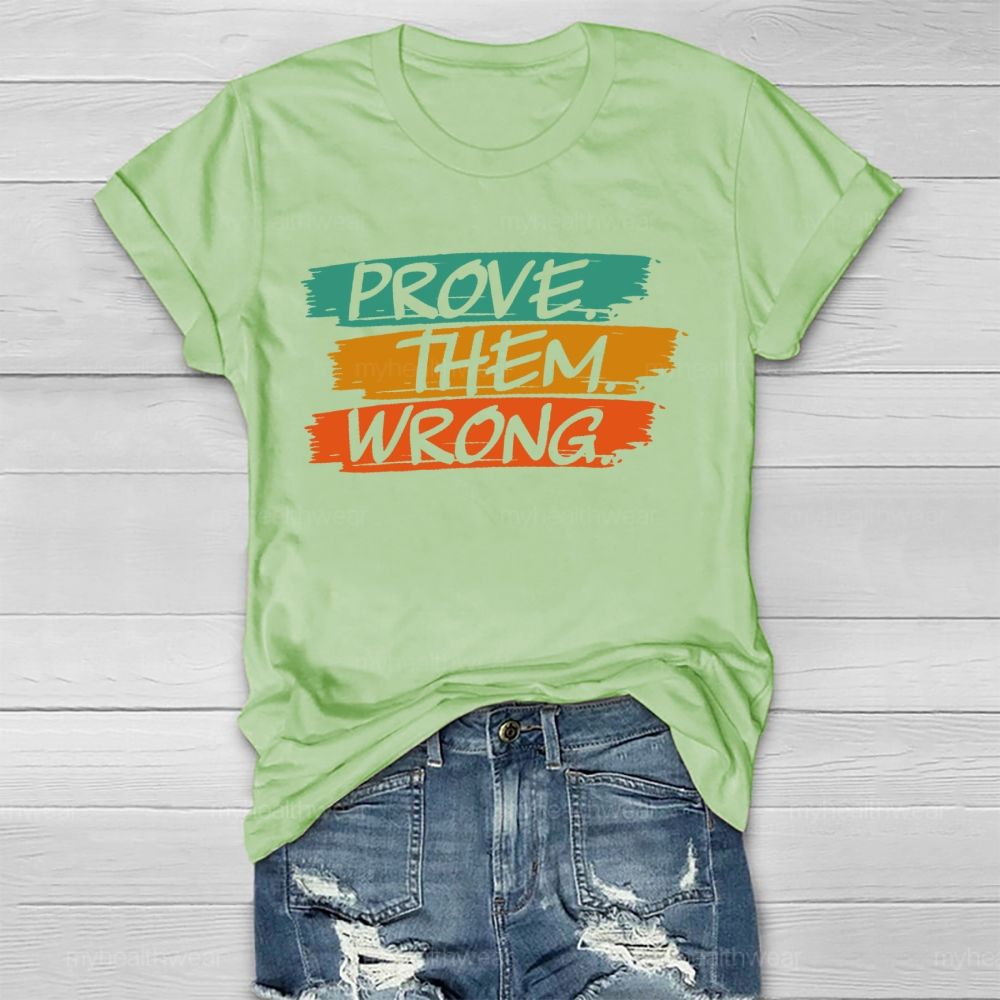 Prove Them Wrong Letters Healthwear T-shirt