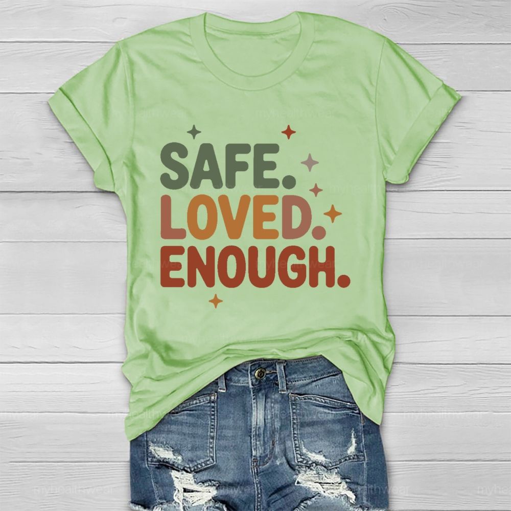 Safe Loved Enough Healthwear T-shirt