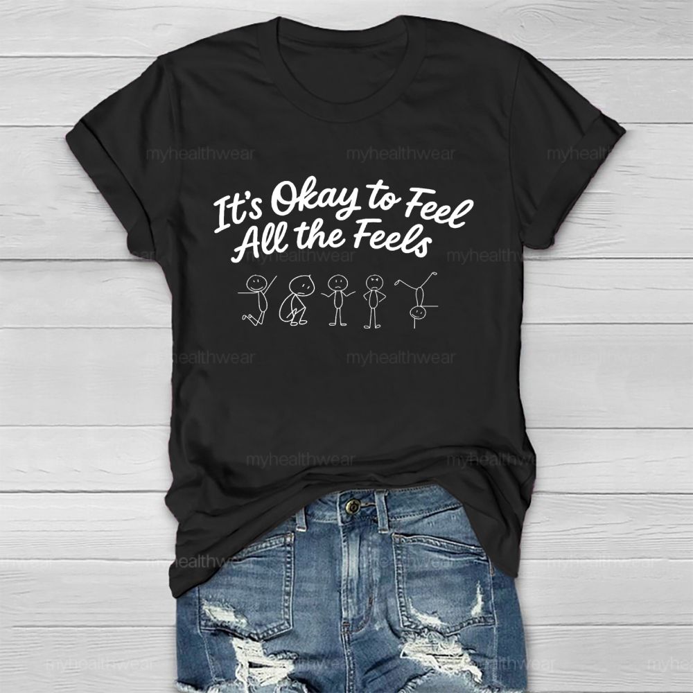 It's Okay To Feel All The Feels Graphic Healthwear T-shirt