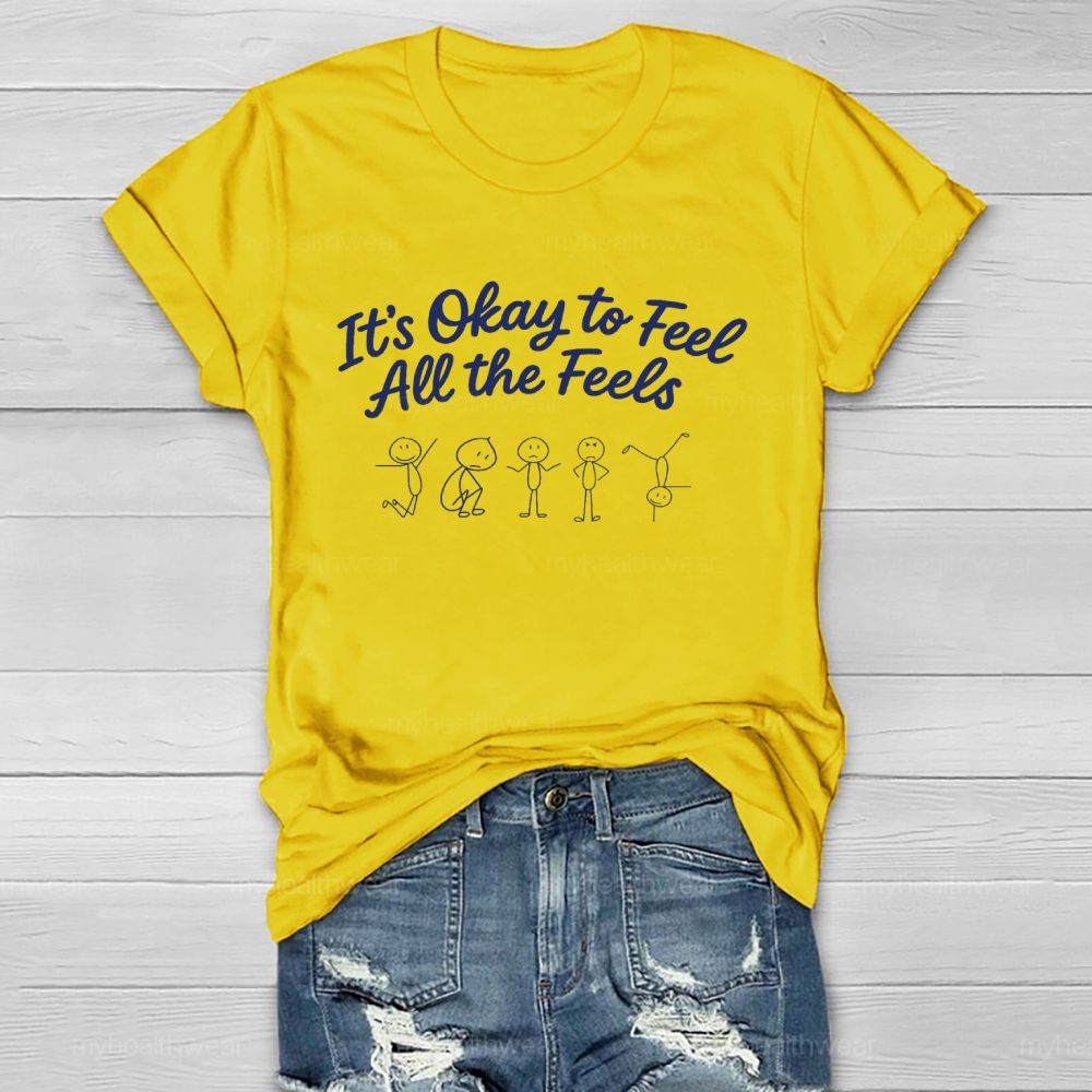It's Okay To Feel All The Feels Graphic Healthwear T-shirt