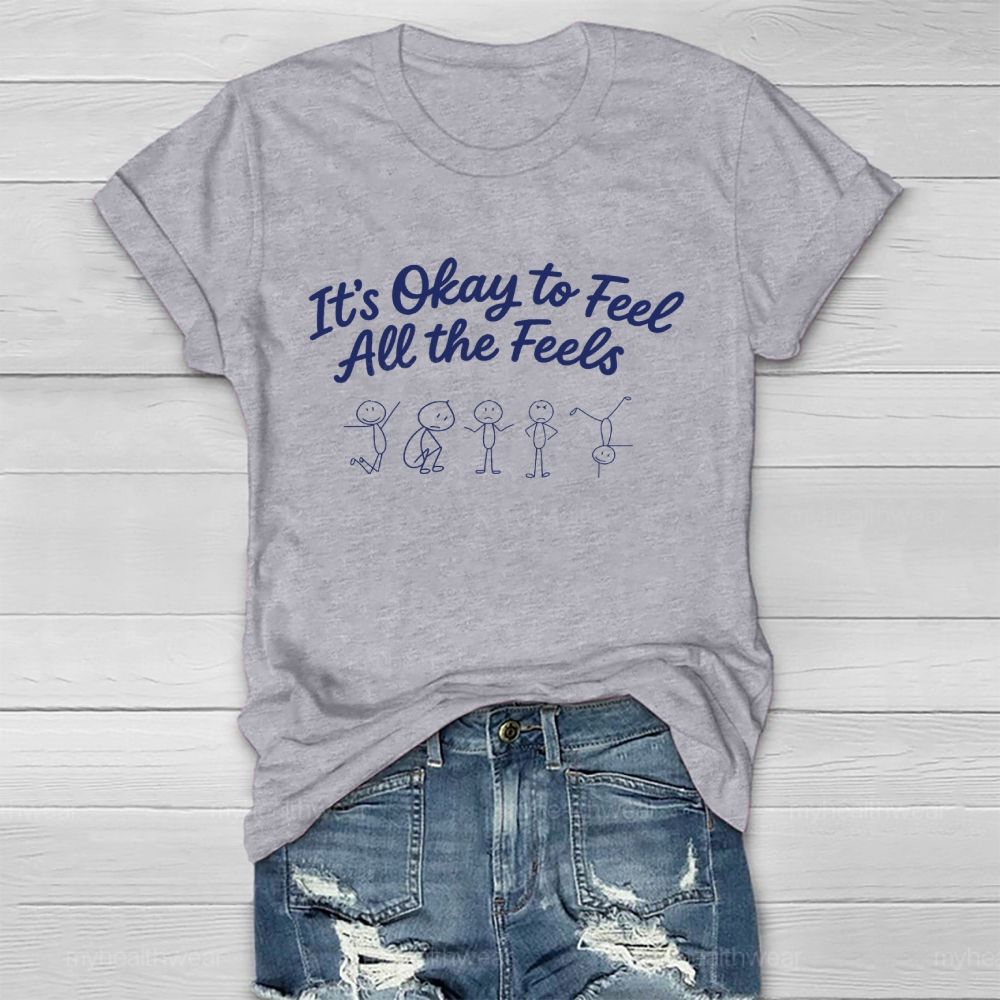 It's Okay To Feel All The Feels Graphic Healthwear T-shirt
