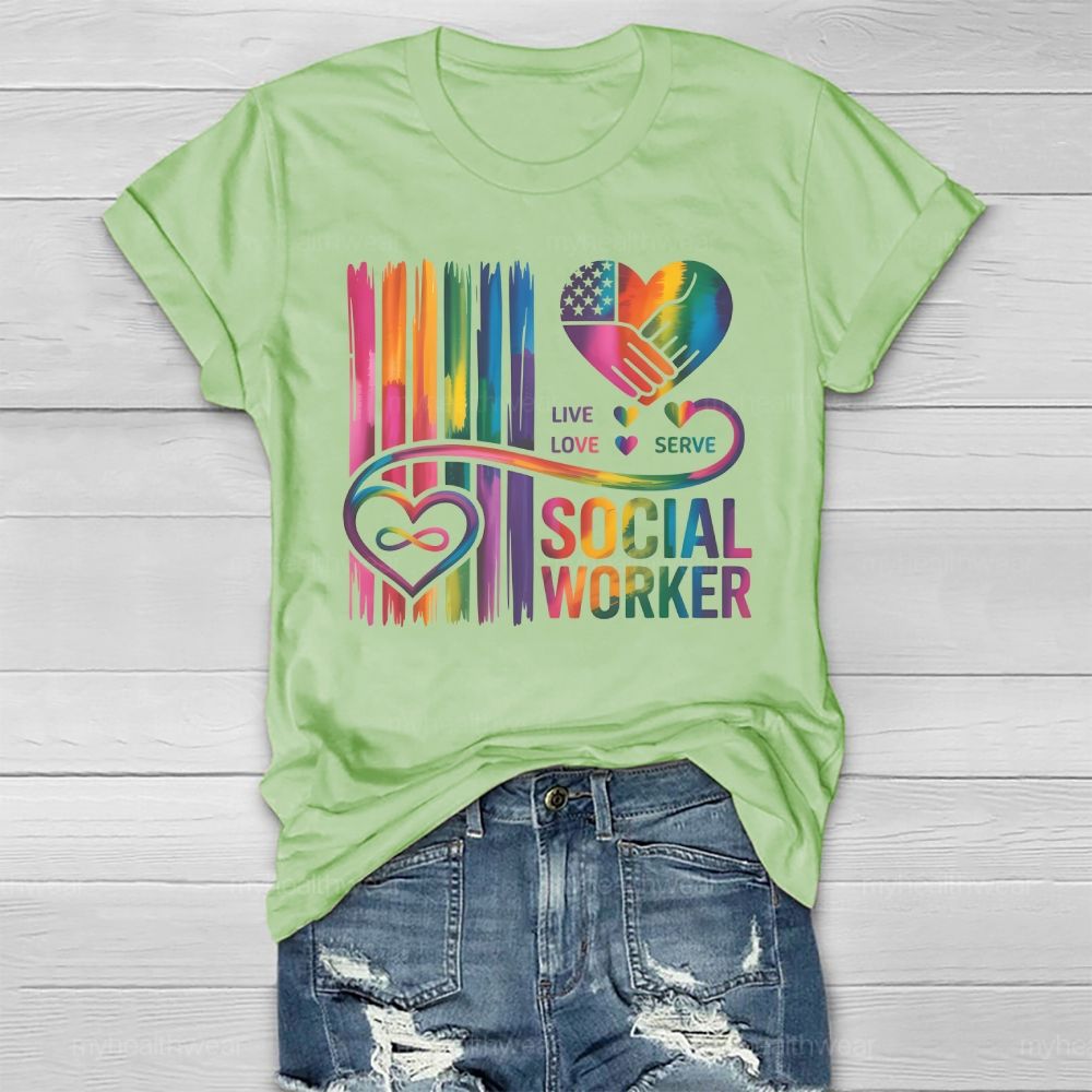Live Love Serve Social Worker Letters Healthwear T-shirt