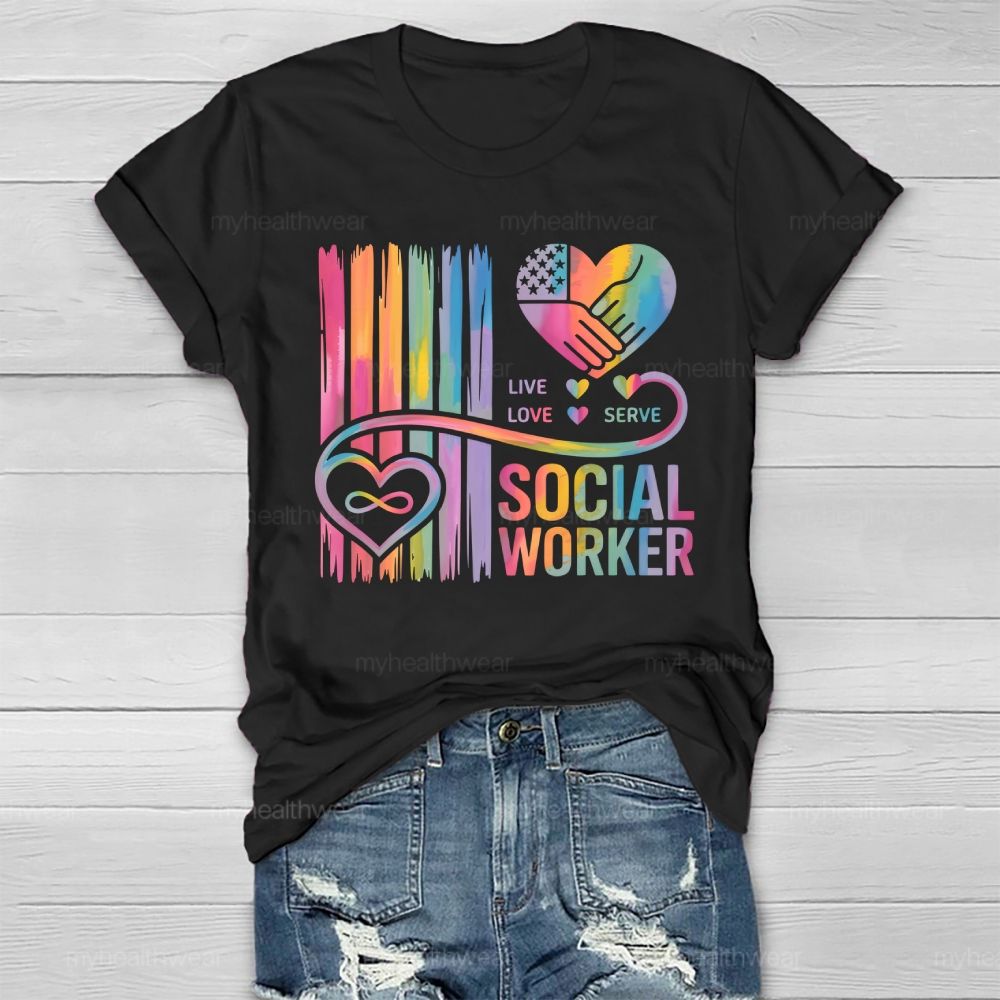 Live Love Serve Social Worker Letters Healthwear T-shirt
