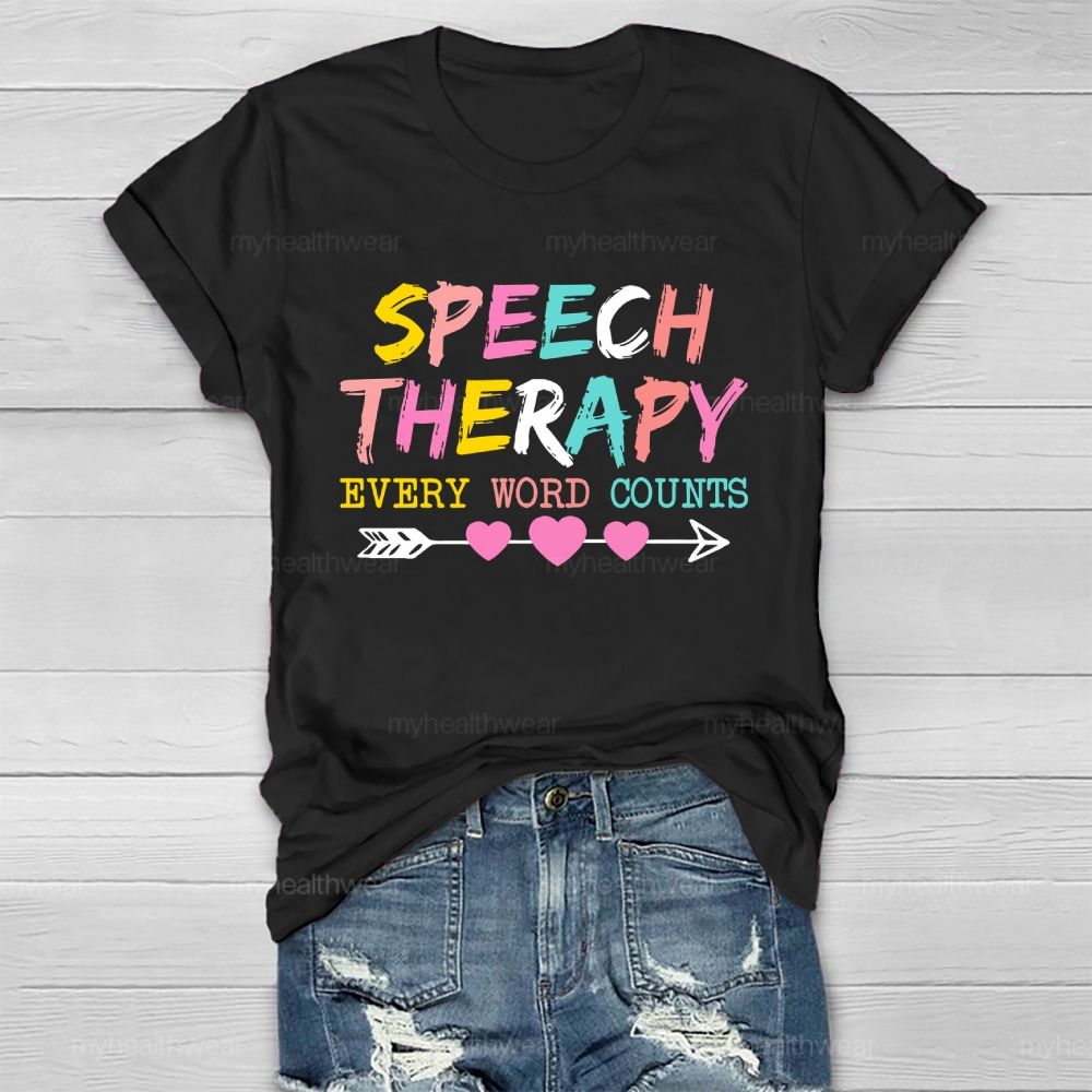 Speech Therapy Every Word Counts Letters Healthwear T-shirt
