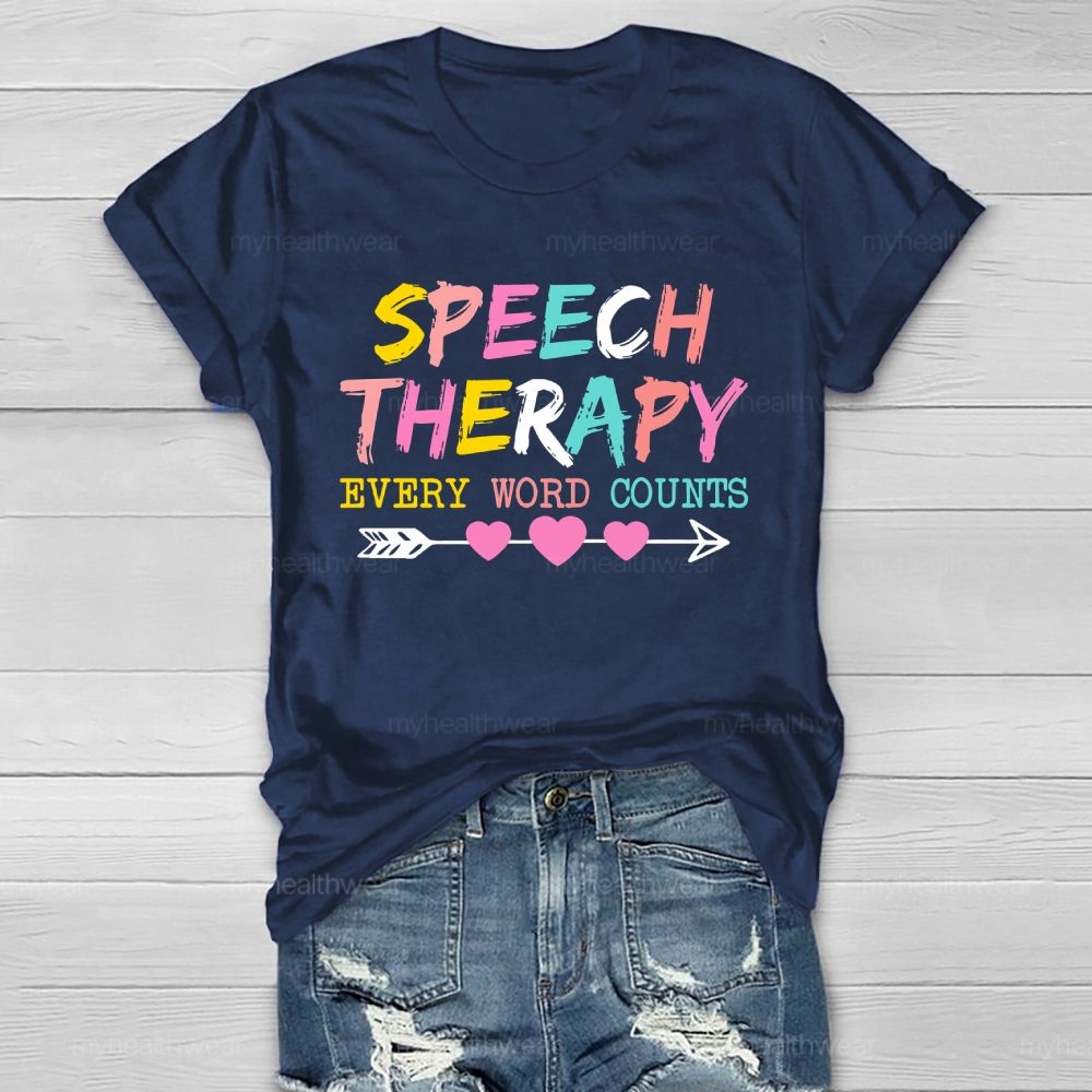 Speech Therapy Every Word Counts Letters Healthwear T-shirt
