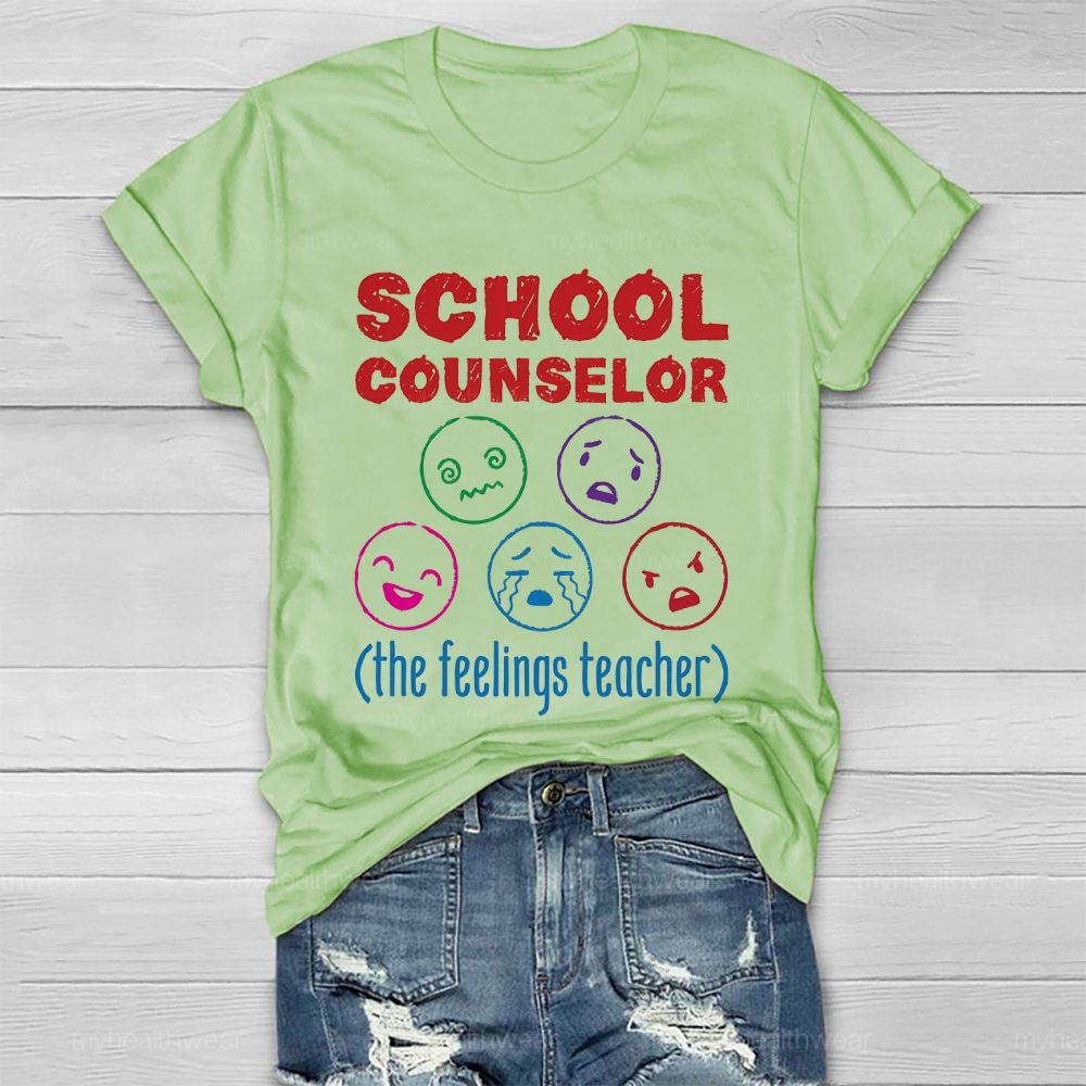 School Counselor The Feelings Teacher Healthwear T-shirt