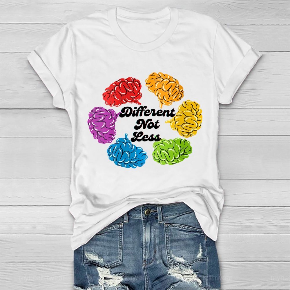 Different Not Less Brain Graphics Healthwear T-shirt