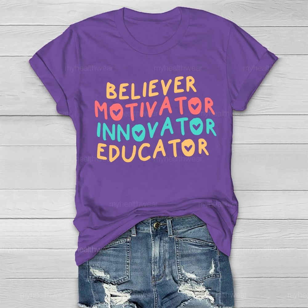 Believer Motivator Innovator Educator Healthwear T-shirt