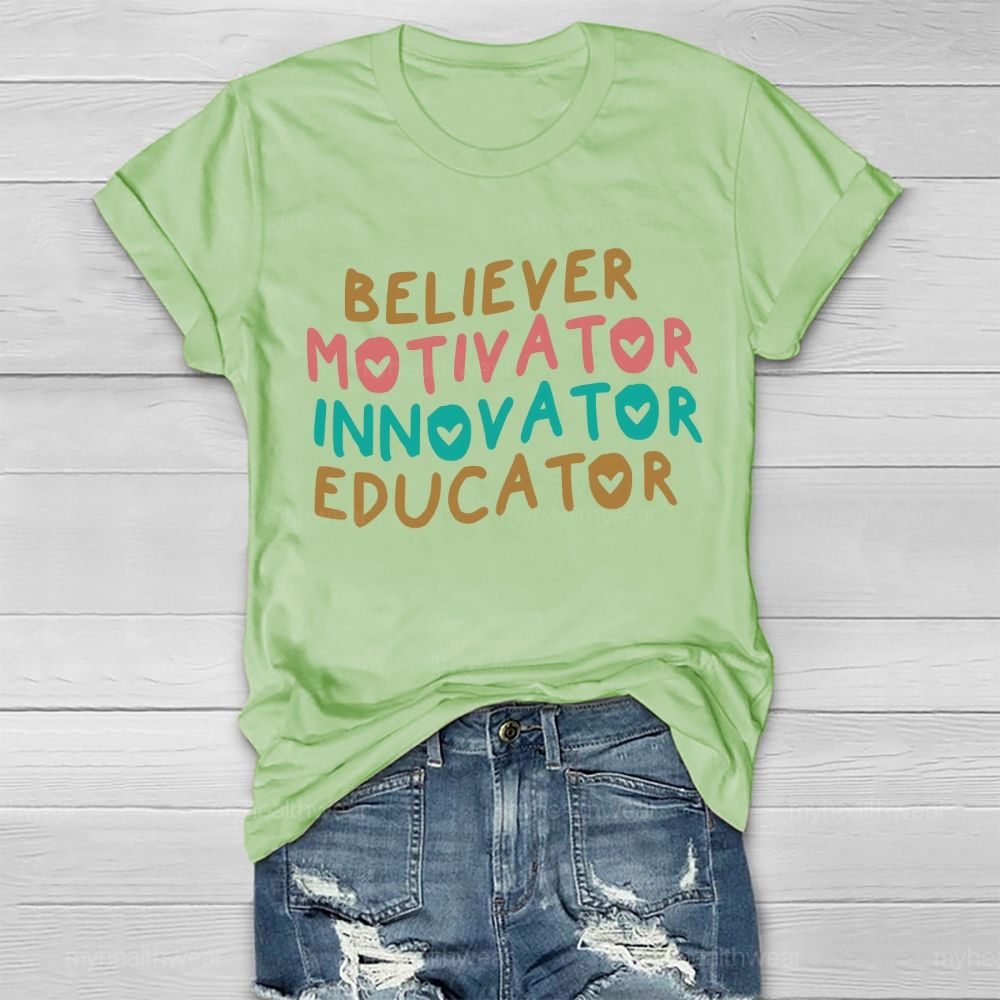 Believer Motivator Innovator Educator Healthwear T-shirt