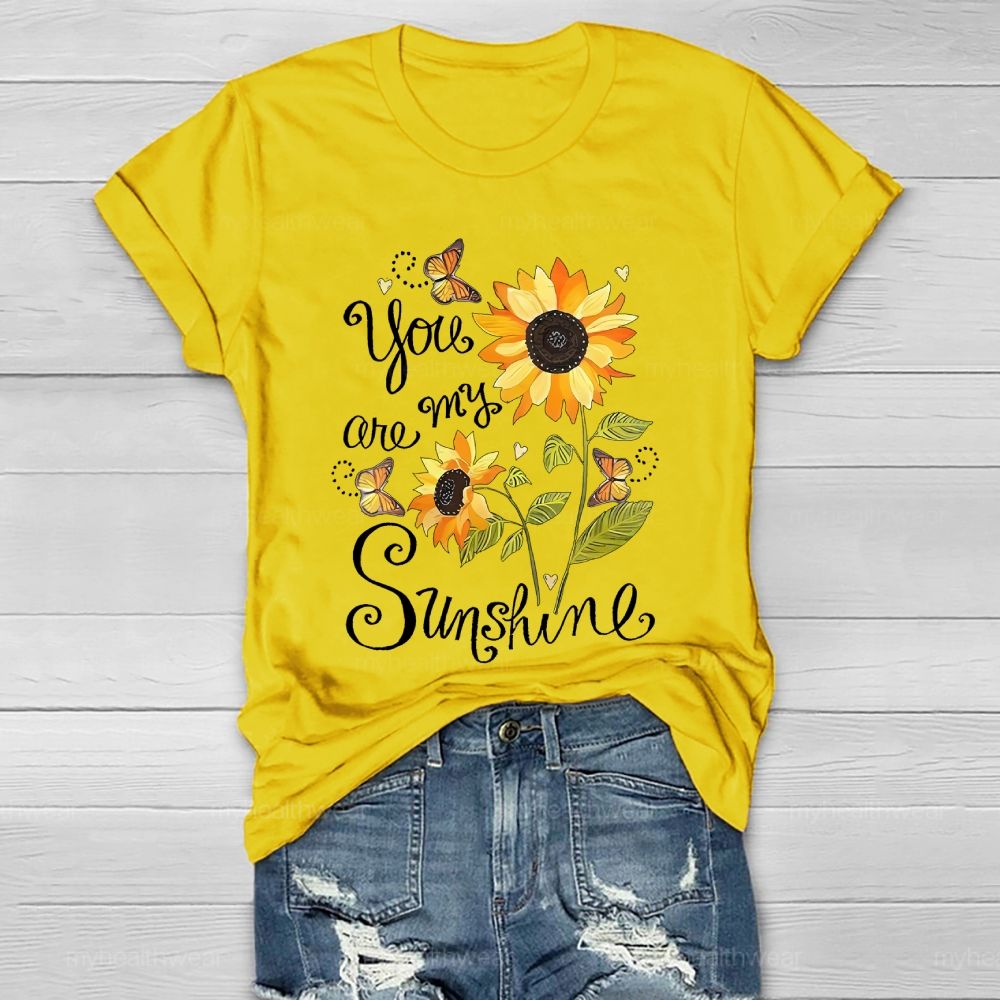 You Are My Sunshine Sunflower Butterfly Letters Healthwear T-shirt
