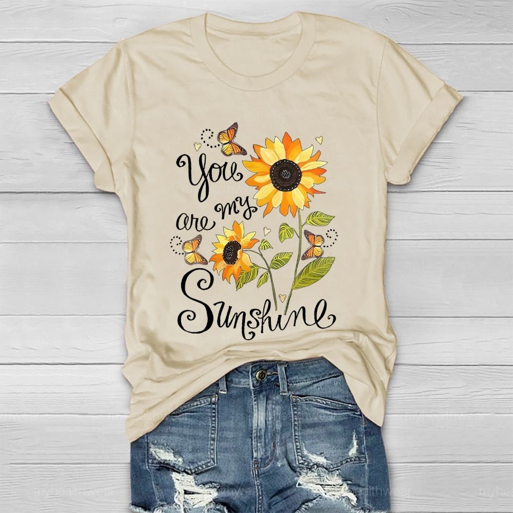 You Are My Sunshine Sunflower Butterfly Letters Healthwear T-shirt