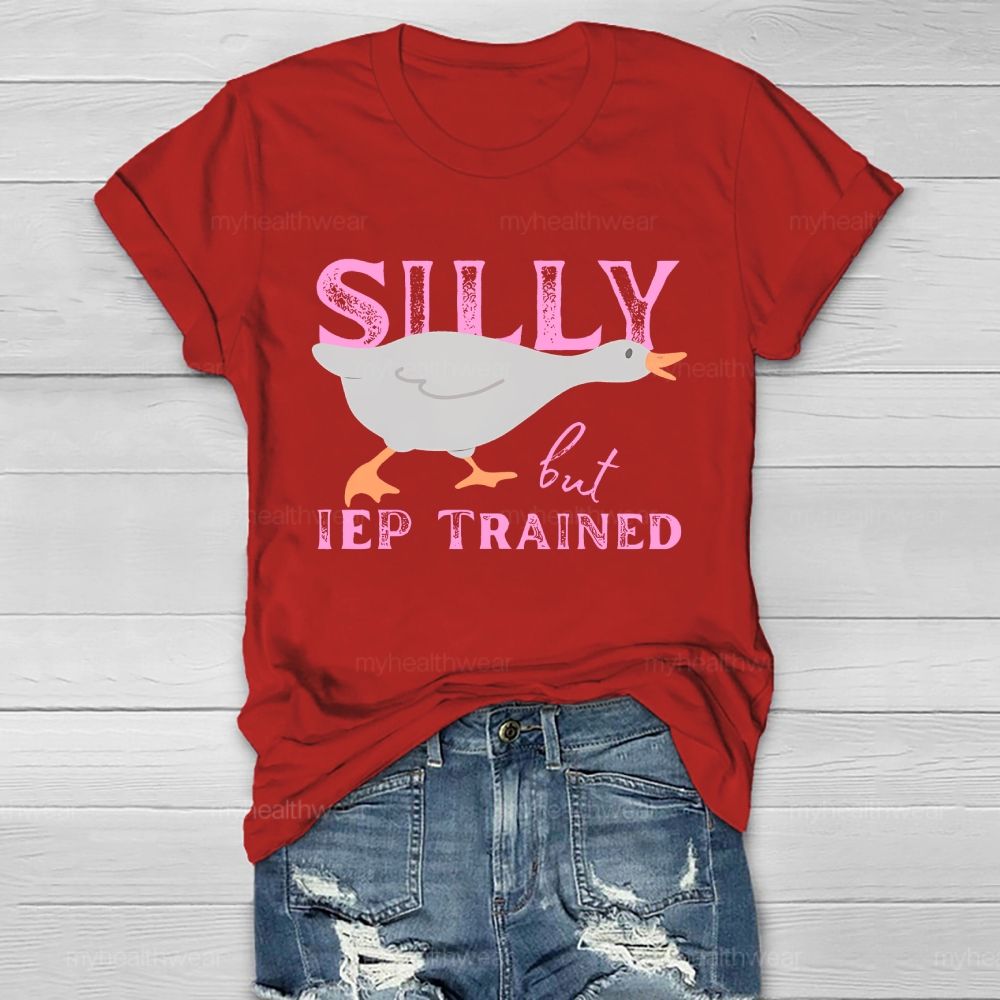 Silly But IEP Trained Healthwear T-shirt