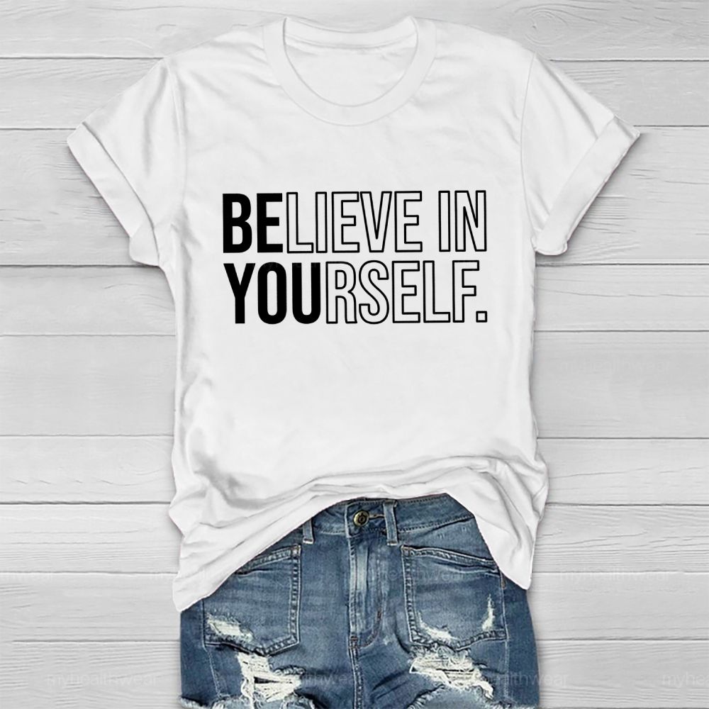 Believe In Yourself Graphics Letters Healthwear T-shirt