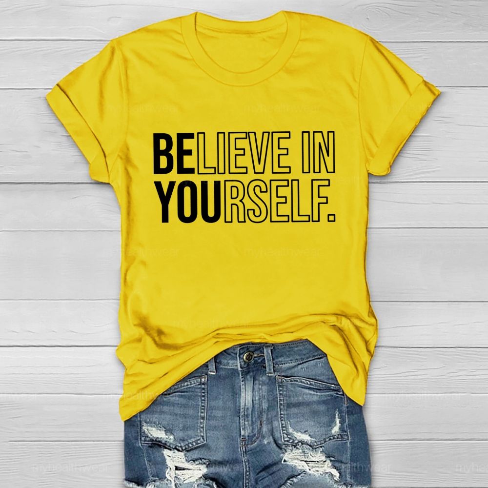 Believe In Yourself Graphics Letters Healthwear T-shirt