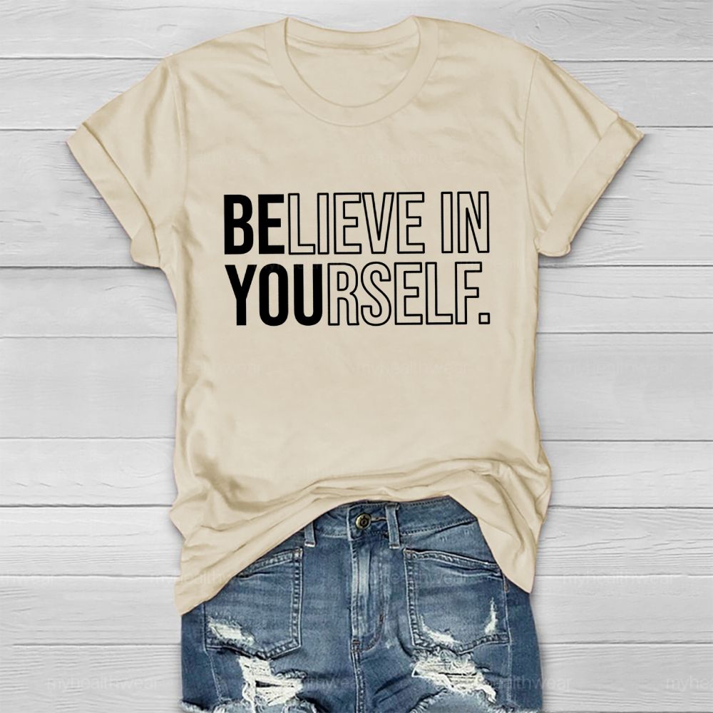 Believe In Yourself Graphics Letters Healthwear T-shirt