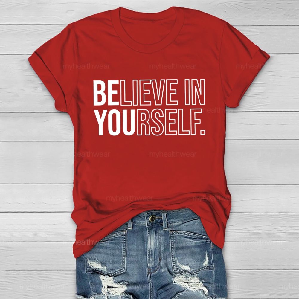 Believe In Yourself Graphics Letters Healthwear T-shirt