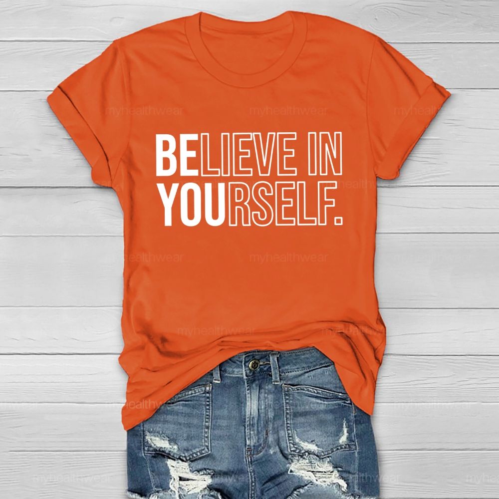 Believe In Yourself Graphics Letters Healthwear T-shirt