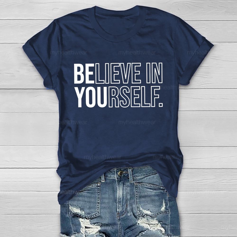 Believe In Yourself Graphics Letters Healthwear T-shirt