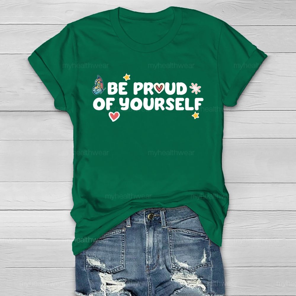 Be Proud Of Yourself Butterfly Healthwear T-shirt