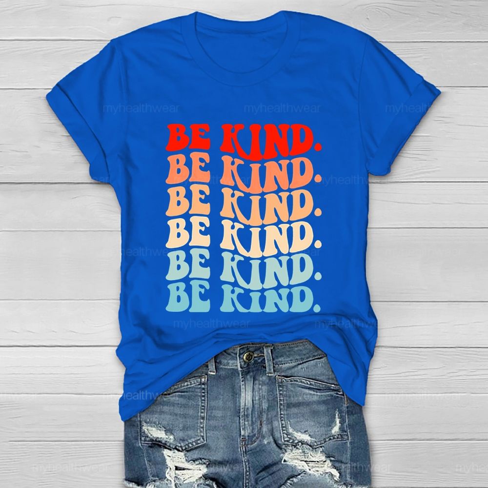 Be Kind Colorful Letters Pattern Gift Healthwear T-shirt