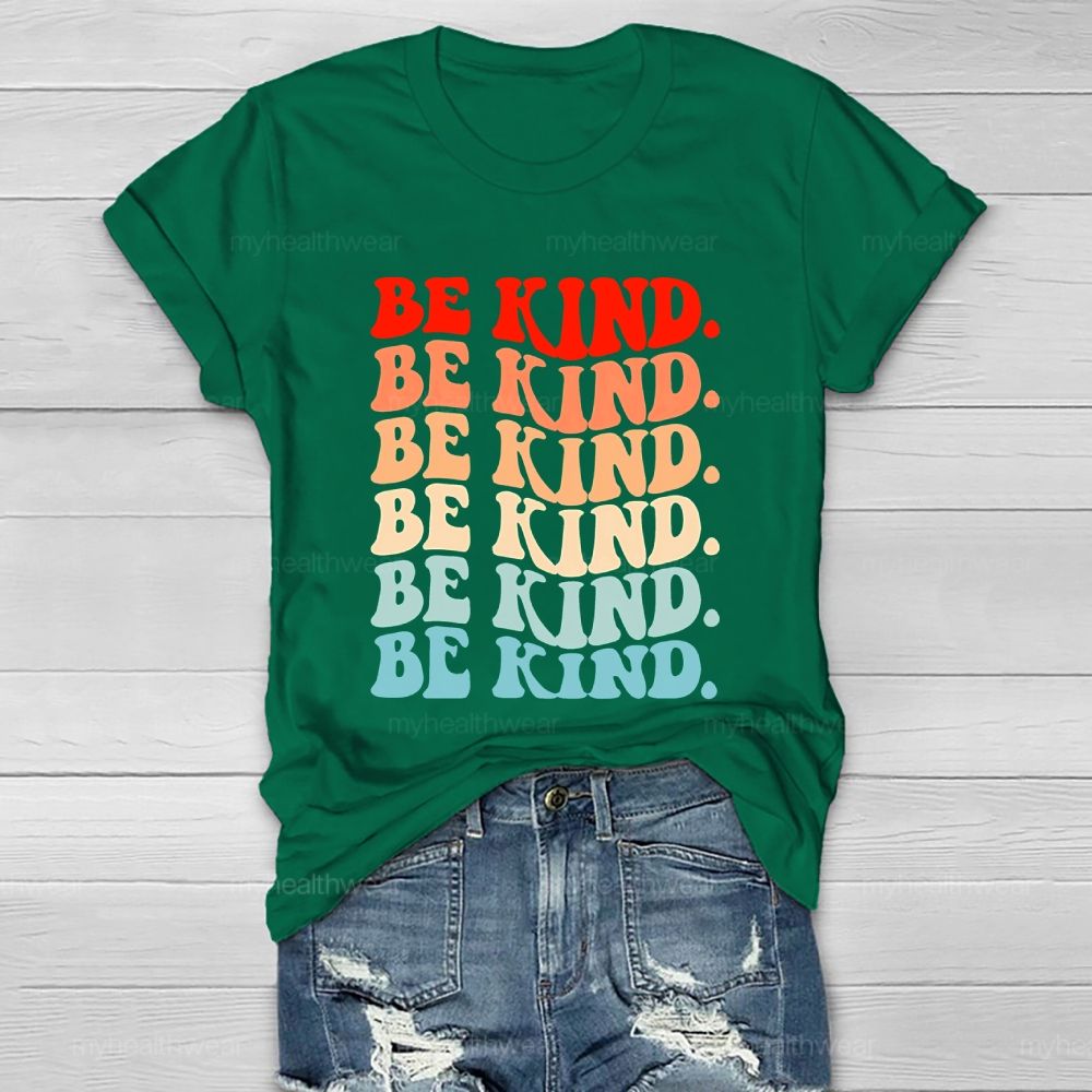 Be Kind Colorful Letters Pattern Gift Healthwear T-shirt