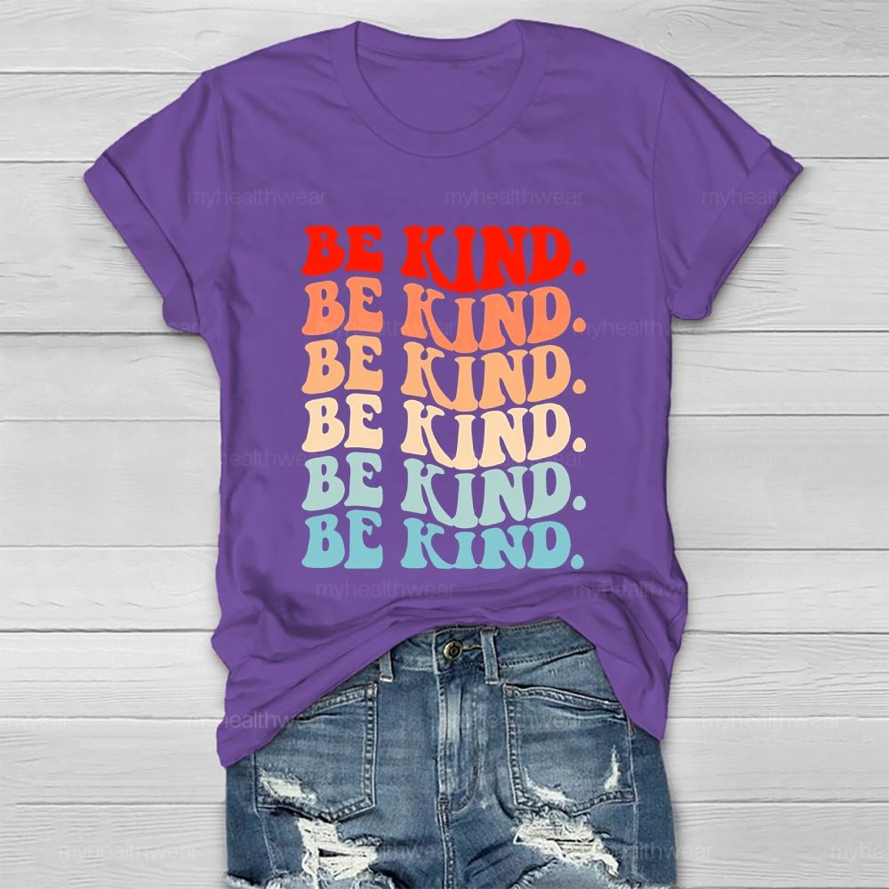 Be Kind Colorful Letters Pattern Gift Healthwear T-shirt