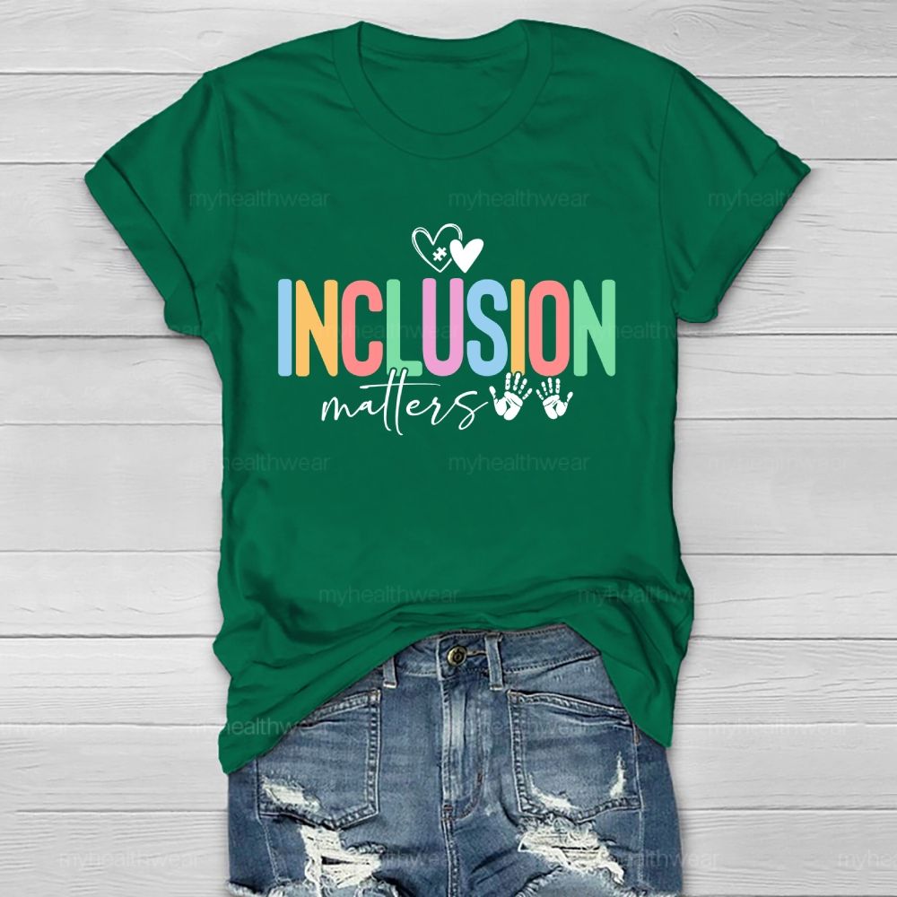 Inclusion Matters Colorful Letters Handprint Healthwear T-shirt
