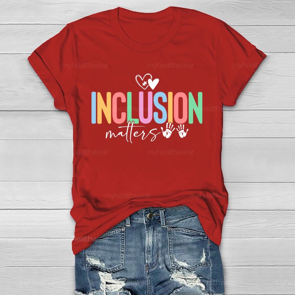 Inclusion Matters Colorful Letters Handprint Healthwear T-shirt
