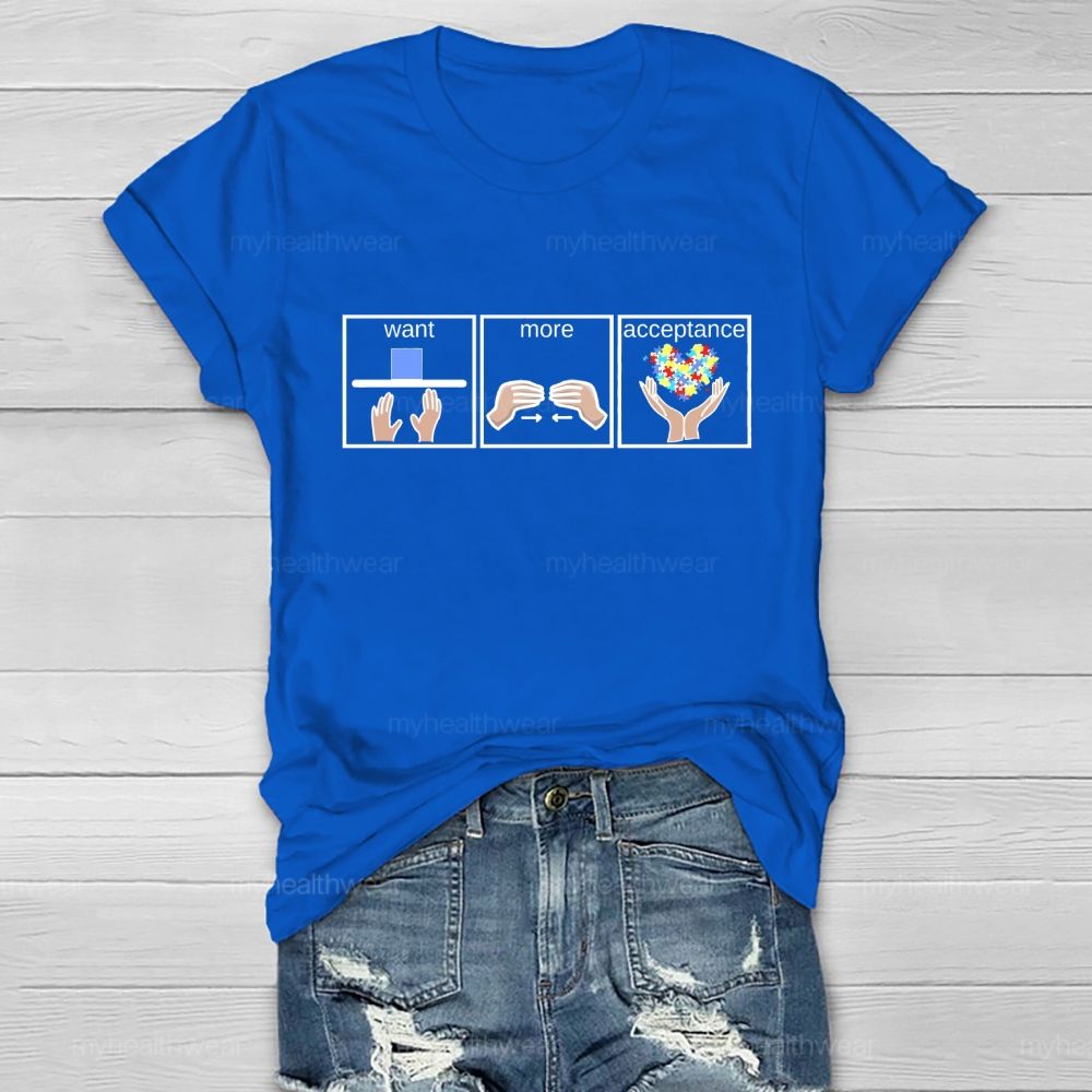 Want More Acceptance Healthwear T-shirt