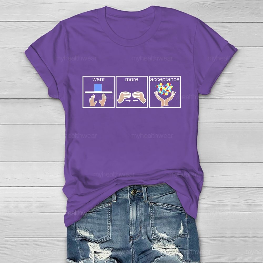 Want More Acceptance Healthwear T-shirt